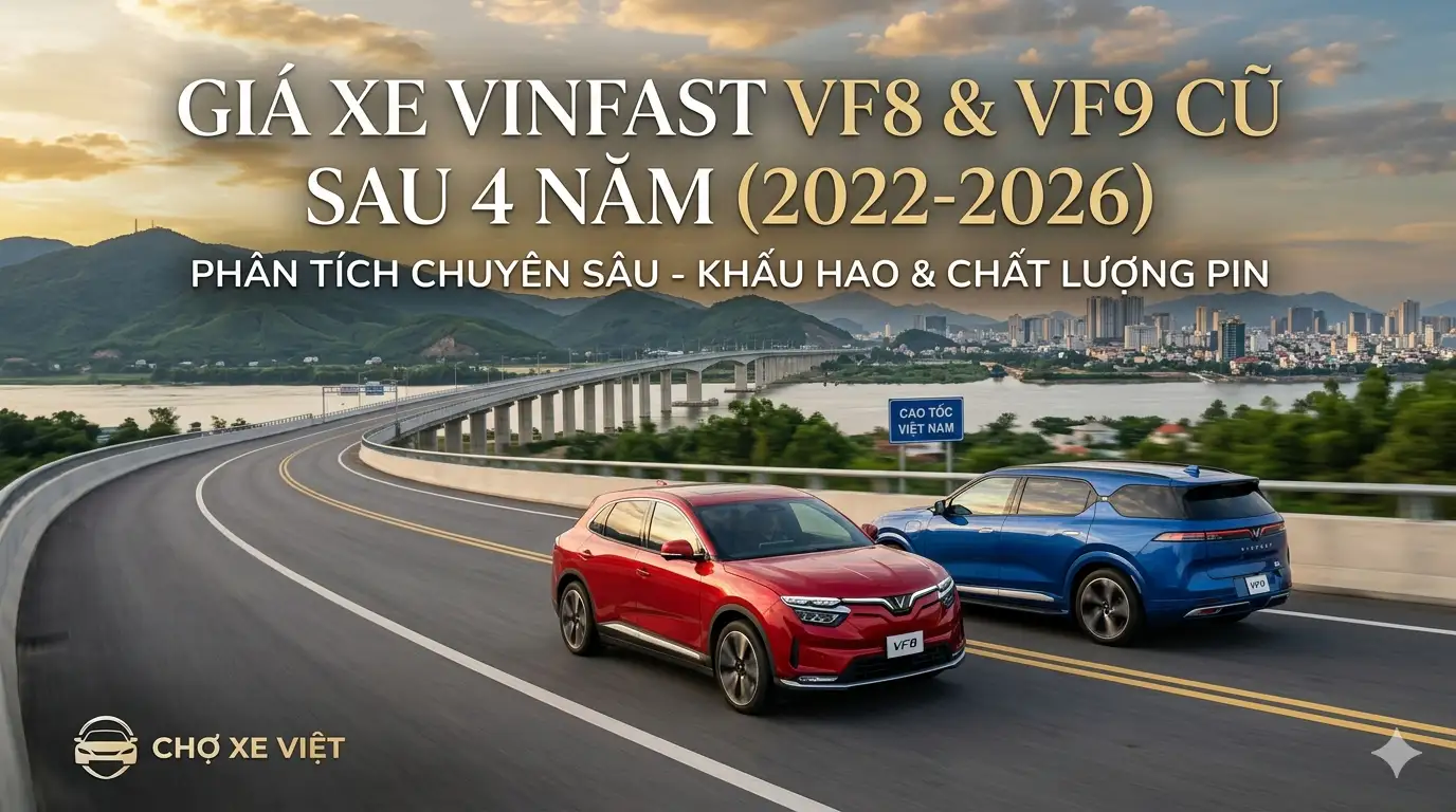 gia-xe-vinfast-vf8-vf9-cu-sau-4-nam-cho-xe-viet