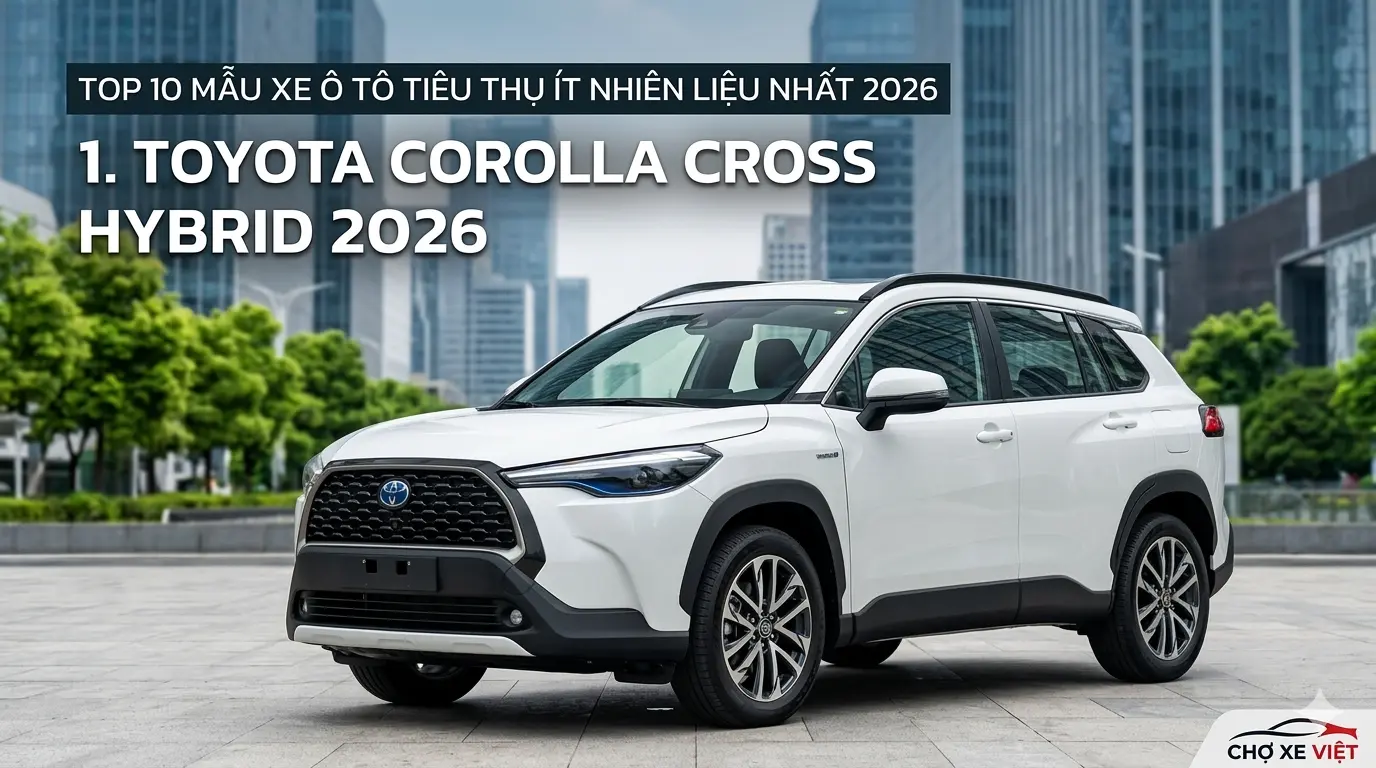 Toyota Corolla Cross Hybrid 2026 mẫu xe tiết kiệm nhiên liệu nhất